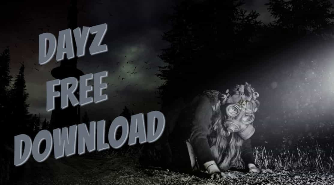 Dayz Free Download